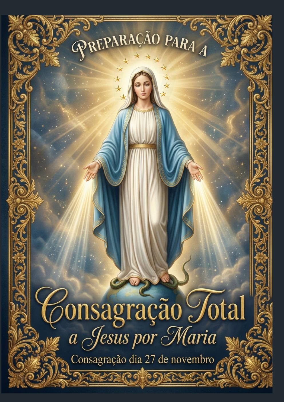 Preparação para a Consagração Total a Jesus por Maria